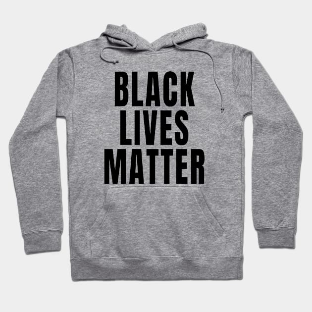 Black Lives Matter Hoodie by quoteee